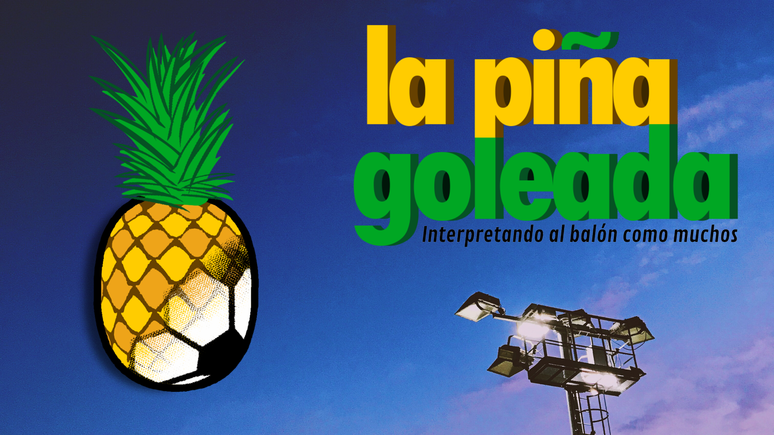 La Piña Goleada